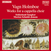 HOLMBOE: Works for a Cappella Choir